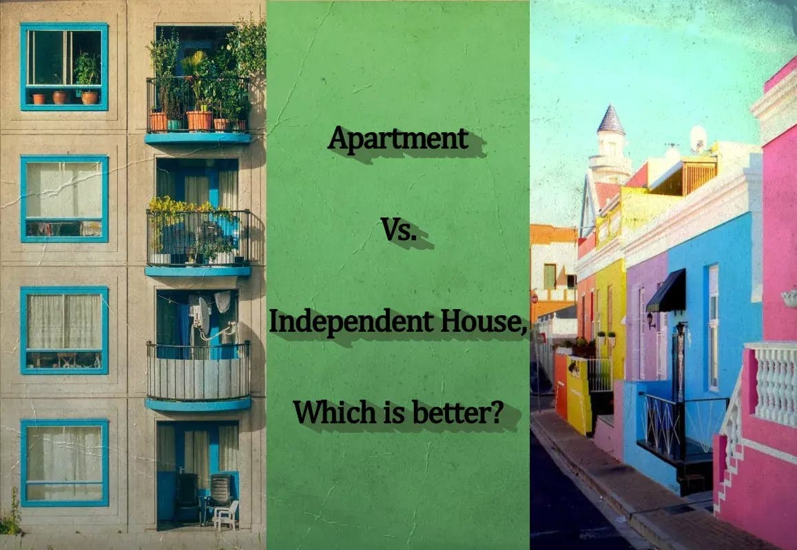 Which is better: Apartment or Individual House?